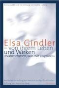 Sophie Ludwig - Elsa Gindler - von ihrem Leben und Wirken. 'Wahrnehmen, was wir empfinden' - Preis vom 30.09.2026 09:01:18 h