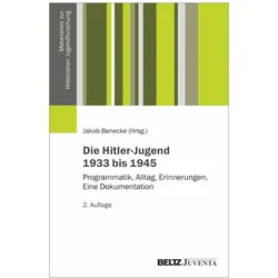 Die Hitler-Jugend 1933 bis 1945, Fachbücher von Jakob Benecke
