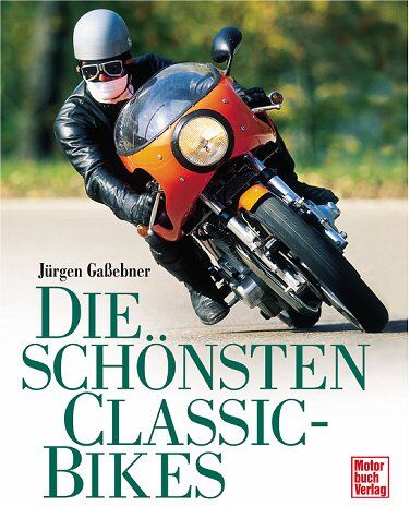 Jurgen Gassebner - Die schönsten Classic-Bikes - Preis vom 11.10.2026 03:10:56 h