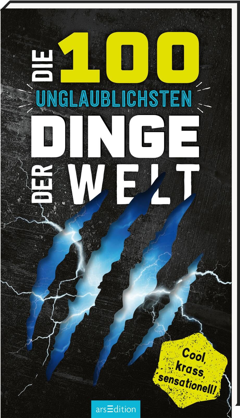Anna Claybourne - Die 100 unglaublichsten Dinge der Welt: Cool, krass, sensationell! Ultimativer Überlebensguide für Kinder ab 9 Jahren - Preis vom 09.10.2026 07:28:09 h