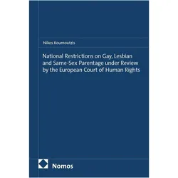 National Restrictions on Gay, Lesbian and Same-Sex Parentage under Review by the European Court, Fachbücher von Nikos Koumoutzis