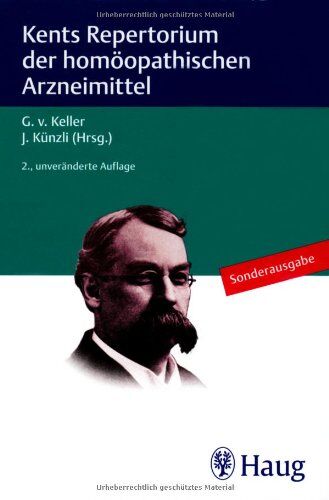Keller, Georg von - Kents Repertorium der homöopathischen Arzneimittel - Preis vom 09.10.2026 07:28:09 h