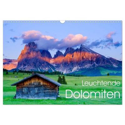 Leuchtende Dolomiten (Wandkalender 2027 DIN A3 quer), CALVENDO Monatskalender