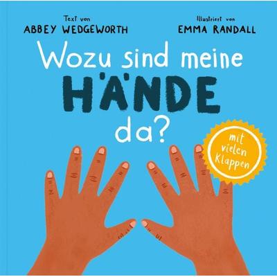 Wozu sind meine Hände da?, Gebundene Ausgabe von Abbey Wedgeworth, Verbum Medien, 978-3-9866534-6-0