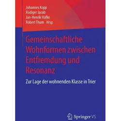 Gemeinschaftliche Wohnformen zwischen Entfremdung und Resonanz, Fachbücher von Jan-Henrik Hafke, Robert Thum, Johannes Kopp, Rüdiger Jacob