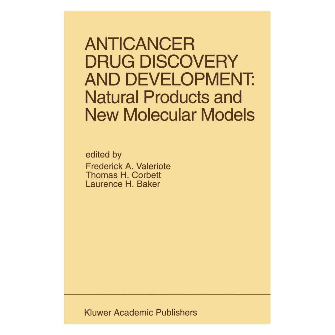 Springer Anticancer Drug Discovery and Development: Natural Products and New Molecular Models (Englisch, Softcover, Frederick A. Valeriote, Laurence H. Baker, Thomas H. Corbett) (55513206)