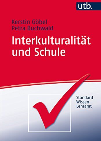 Petra Buchwald - Interkulturalität und Schule: Migration - Heterogenität - Bildung (StandardWissen Lehramt, Band 4642) - Preis vom 30.09.2026 09:01:18 h