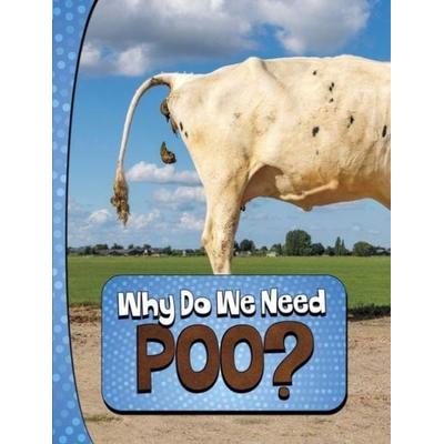 Why Do We Need Poo?, Taschenbuch von Laura K. Murray, Capstone Global Library Ltd, 978-1-398-25385-8