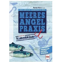 Das grosse Handbuch der Meeresangel-Praxis, Ratgeber von Rainer Korn