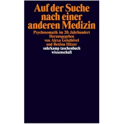Auf der Suche nach einer anderen Medizin, Fachbücher von Bettina Hitzer, Alexa Geisthövel