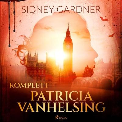 Patricia Vanhelsing komplett - Sidney Gardner, Audio, 9788728210147