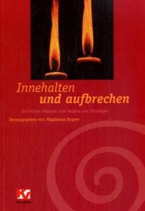 Magdalena Bogner - Innehalten und aufbrechen - Preis vom 11.10.2026 03:10:56 h