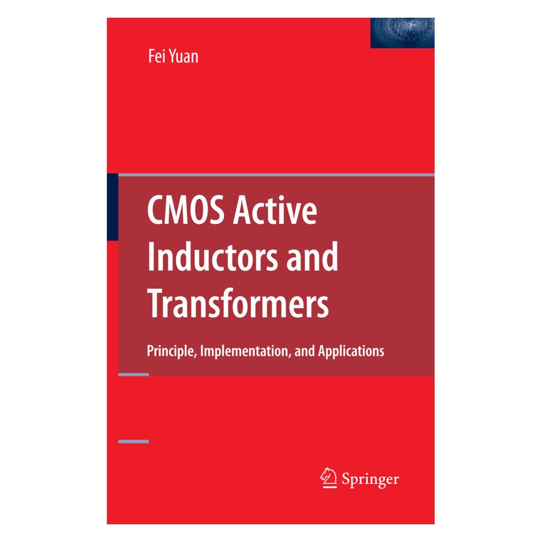 Springer CMOS Active Inductors and Transformers (Englisch, Softcover, Fei Yuan) (55380800)