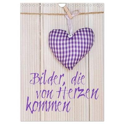 Bilder, die von Herzen kommen (Wandkalender 2027 DIN A4 hoch), CALVENDO Monatskalender