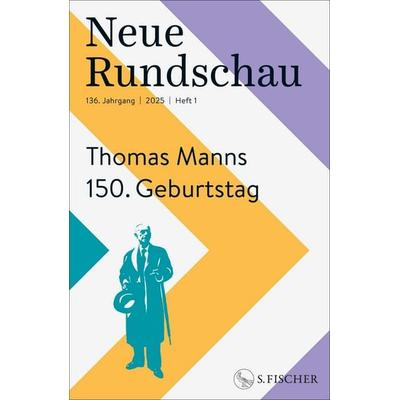 Neue Rundschau 2025/1, Taschenbuch von Rundschau, S. Fischer Verlag, 978-3-10-809140-8