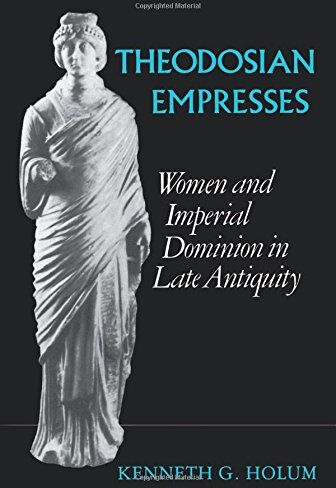 Holum, Kenneth G. - Theodosian Empresses: Women and Imperial Dominion in Late Antiquity (Transformation of the Classical Heritage) - Preis vom 12.10.2026 11:37:12 h