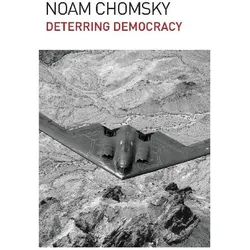 Deterring Democracy, Sachbücher von Noam, Chomsky