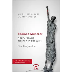 Thomas Müntzer, Biografien von Siegfried Bräuer, Günter Vogler