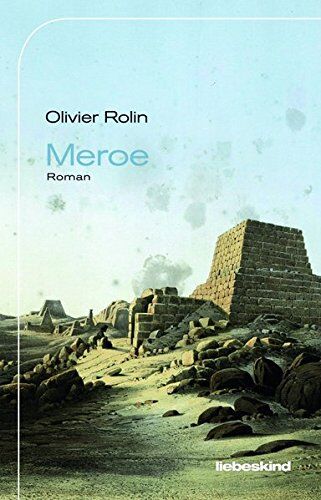 Olivier Rolin - Meroe: Roman - Preis vom 10.10.2026 11:48:34 h