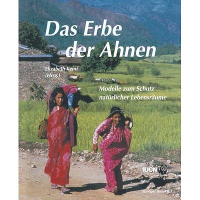 Das Erbe der Ahnen, Taschenbuch von KEMF, Springer Basel, 978-3-0348-5667-6