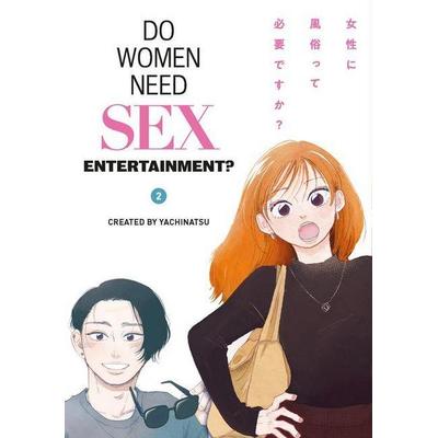 Do Women Need Sex Entertainment? Vol.2, Taschenbuch von Yachinatsu, Titan Books, 978-1-78774-886-6