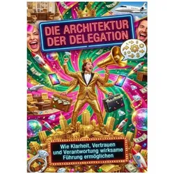 Die Architektur der Delegation, Ratgeber von David Schmitz