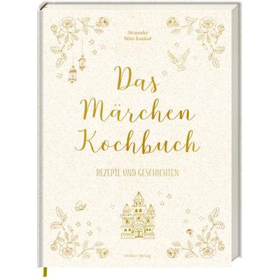 Das Märchen-Kochbuch, Gebundene Ausgabe von Alexander Höss-Knakal, Hölker Verlag