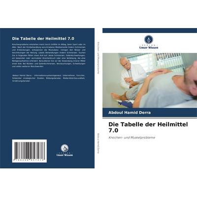 Die Tabelle der Heilmittel 7.0, Taschenbuch von Abdoul Hamid Derra, BoD - Books on Demand, 978-620-8-95747-6