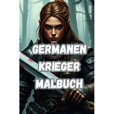 Germanen Krieger Malbuch, Taschenbuch von Jürgen Arnold, Epubli, 978-3-8197-3829-6