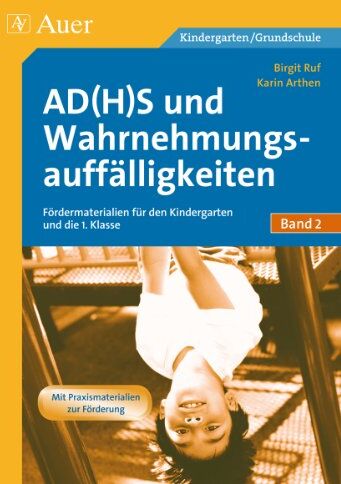 Karin Arthen - AD(H)S und Wahrnehmungsauffälligkeiten: Materialien zur grundlegenden Förderung für den Kindergarten und die 1. Klasse, Kopiervorlagen - Preis vom 09.10.2026 07:28:09 h