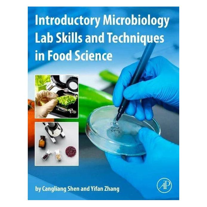 Elsevier Introductory Microbiology Lab Skills and Techniques in Food Science (Englisch, Cangliang Shen, Yifan Zhang) (42028947)