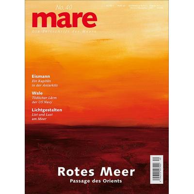 mare - Die Zeitschrift der Meere / No. 40 / Rotes Meer, Taschenbuch von Nikolaus K. Gelpke, Mareverlag, 978-3-936543-30-8