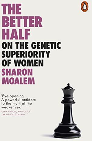 Sharon Moalem - The Better Half: On the Genetic Superiority of Women - Preis vom 18.10.2026 15:28:09 h