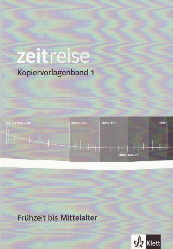 Zeitreise - Kopiervorlagenband 1. Frühzeit bis Mittelalter - Preis vom 09.10.2026 07:28:09 h