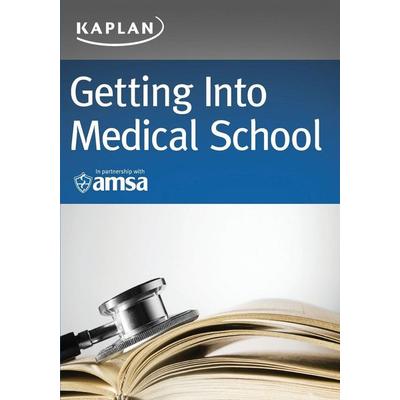 Getting Into Medical School, Taschenbuch von Kaplan Test Prep, Kaplan Test Prep, 978-1-5062-2917-1