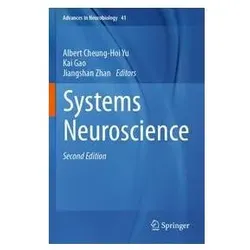 Systems Neuroscience, Fachbücher von Jiangshan Zhan, Albert Cheung-Hoi Yu, Kai Gao