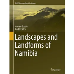 Landscapes and Landforms of Namibia, Fachbücher von Andrew Goudie, Heather Viles