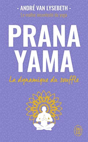 Pranayama : la dynamique du souffle - Preis vom 02.10.2026 23:42:20 h