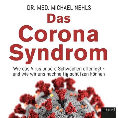 Das Corona-Syndrom - Michael Nehls, Audio, 4066004654911