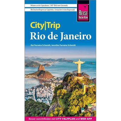 Reise Know-How CityTrip Rio de Janeiro, Taschenbuch von Jennifer Ferreira Schmidt,Kai Ferreira Schmidt, Reise Know-How Verlag Peter Rump GmbH,