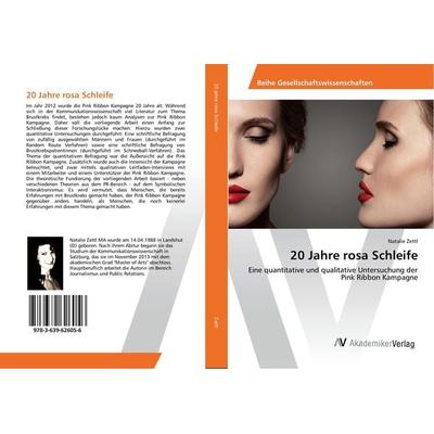 20 Jahre rosa Schleife, Taschenbuch von Natalie Zettl, AV Akademikerverlag, 978-3-639-62605-6