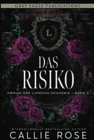 Callie Rose - Das Risiko (Könige der Linwood-Akademie, Band 3) - Preis vom 11.10.2026 15:43:13 h