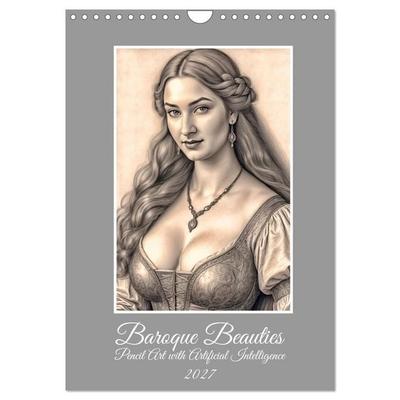 Baroque Beauties, Pencil Art with Artificial Intelligence (Wall Calendar 2027 DIN A4 portrait), CALVENDO 12 Month Wall Calendar