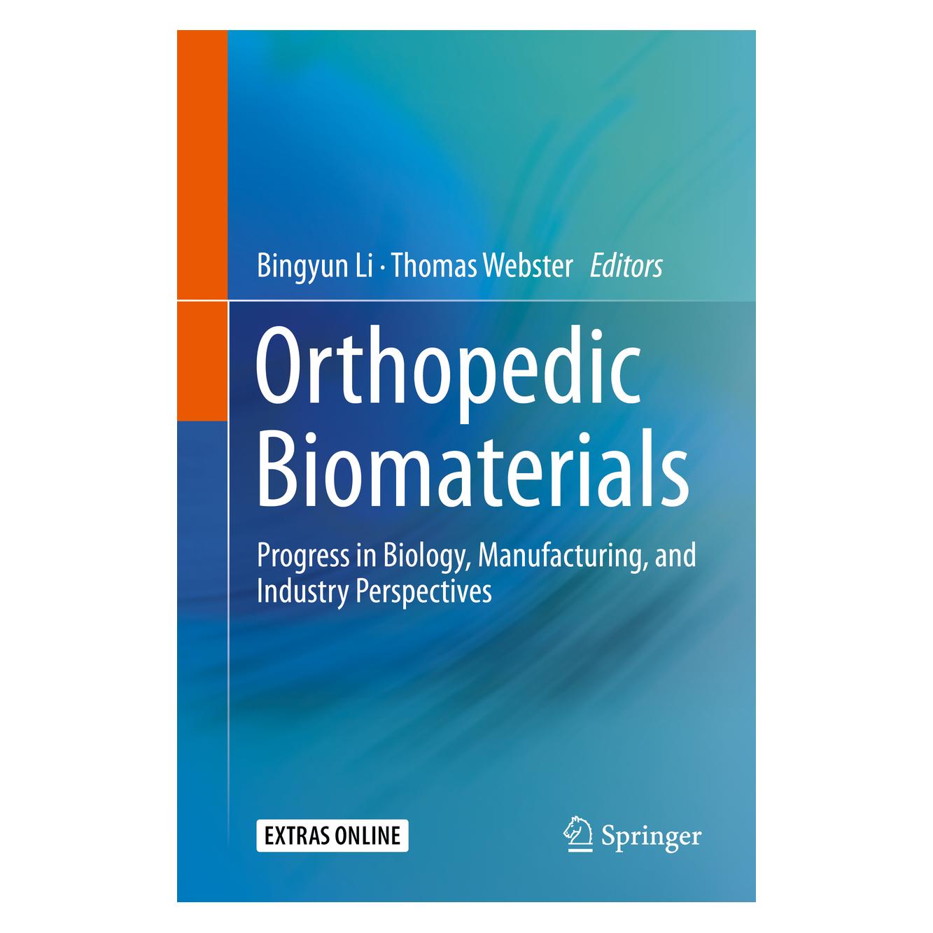 Springer Orthopedic Biomaterials (Englisch, Hardcover, Bingyun Li, Thomas Webster) (9783319895413)