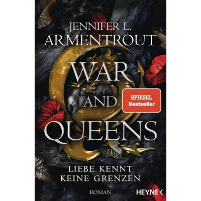War and Queens – Liebe kennt keine Grenzen, Taschenbuch von Jennifer L. Armentrout, Heyne, 978-3-453-32239-4