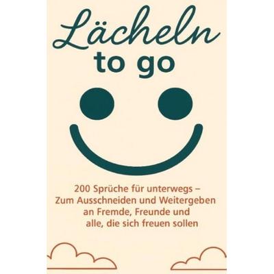Lächeln to go - 200 Sprüche für unterwegs, Taschenbuch von Thomas Röhrer, Epubli, 978-3-565-44703-9