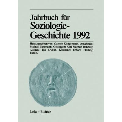 Jahrbuch für Soziologiegeschichte 1992, Taschenbuch von Carsten Klingemann,Michael Neumann,Karl-Siegbert Rehberg,Ilja Srubar,Erhard Stölting, VS