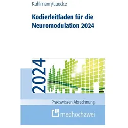 Kodierleitfaden für die Neuromodulation 2023, Fachbücher von Harald Kuhlmann, Franziska Buchner, Thorsten Lücke