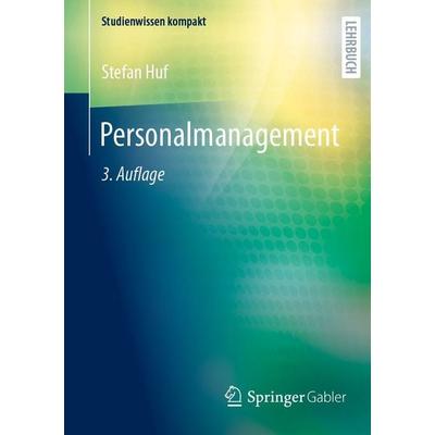 Personalmanagement, Taschenbuch von Stefan Huf, Springer Fachmedien Wiesbaden GmbH, 978-3-658-51269-9
