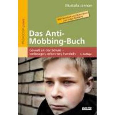 Jannan, M: Anti-Mobbing-Buch, Taschenbuch von Mustafa Jannan, Beltz